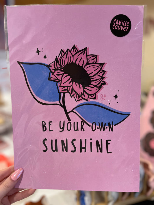 Affiche "Be your own sunshine"